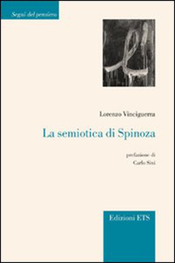La semiotica di Spinoza - Librerie.coop La semiotica di Spinoza - Librerie.coop