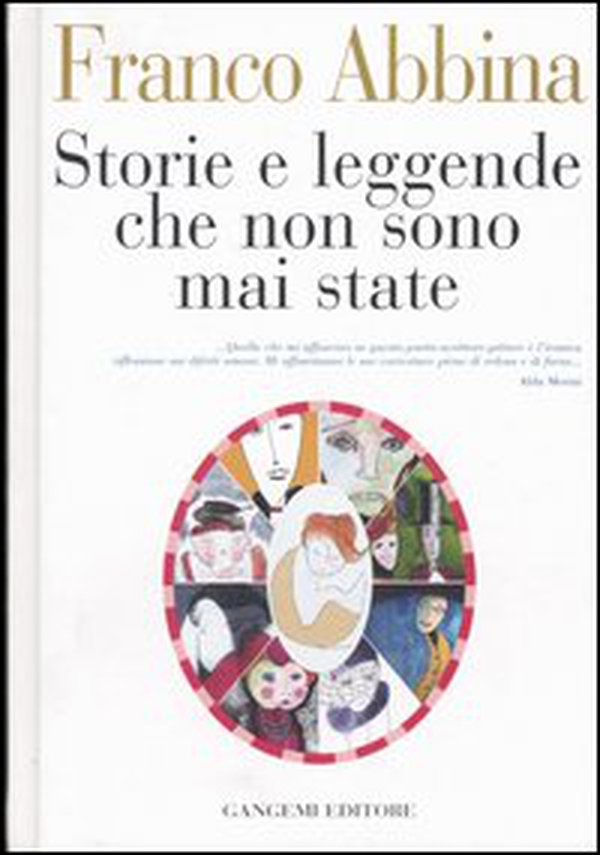Storie e leggende che non sono mai state - Librerie.coop Storie e leggende che non sono mai state - Librerie.coop