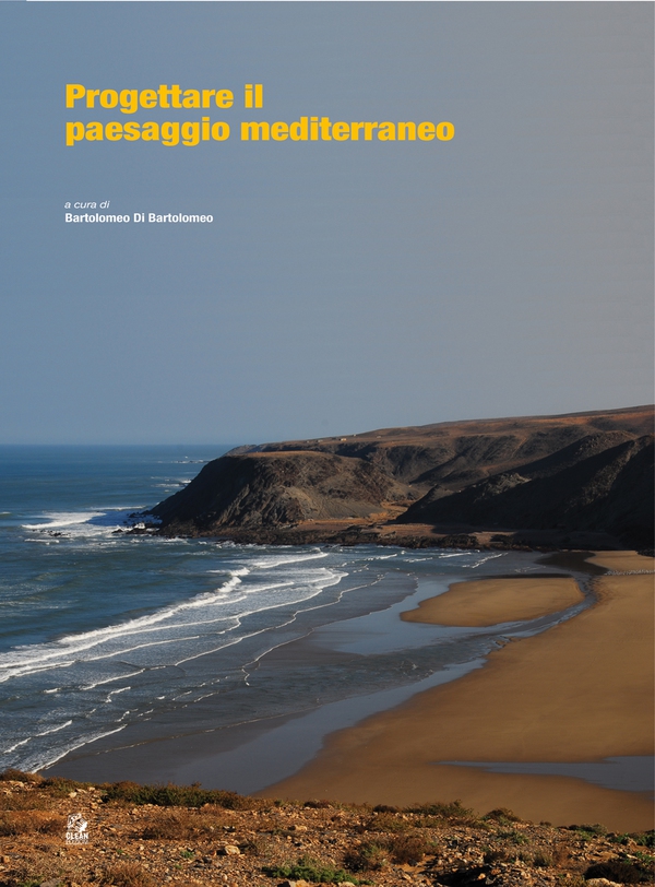 PROGETTARE IL PAESAGGIO MEDITERRANEO - Librerie.coop PROGETTARE IL PAESAGGIO MEDITERRANEO - Librerie.coop