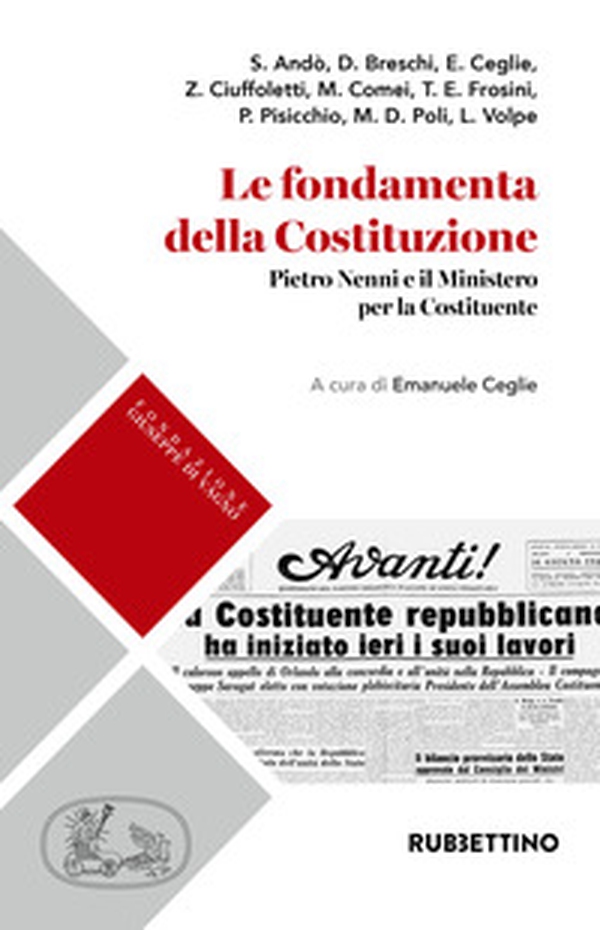 Le fondamenta della Costituzione. Pietro Nenni e il Ministero per la Costituente - Librerie.coop Le fondamenta della Costituzione. Pietro Nenni e il Ministero per la Costituente - Librerie.coop