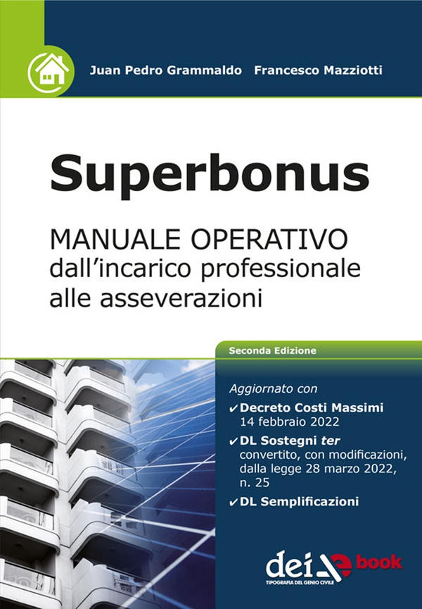 Superbonus - MANUALE OPERATIVO dall'incarico professionale alle asseverazioni - 2 edizione - Librerie.coop Superbonus - MANUALE OPERATIVO dall'incarico professionale alle asseverazioni - 2 edizione - Librerie.coop