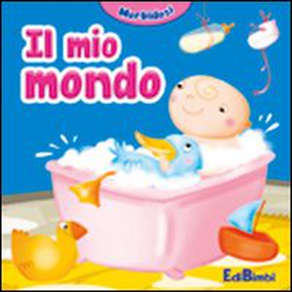 Il mio mondo. Morbidosi - Librerie.coop Il mio mondo. Morbidosi - Librerie.coop