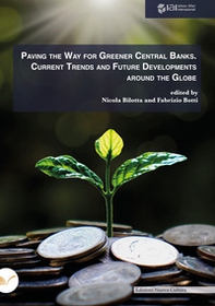 Paving the way for greener central banks. Current trends and future developments around the globe - Librerie.coop