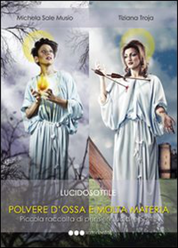 «Polvere d'ossa e molta materia». Piccola raccolta di pensieri lucidi e sottili - Librerie.coop «Polvere d'ossa e molta materia». Piccola raccolta di pensieri lucidi e sottili - Librerie.coop
