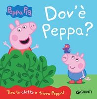 Dov'è Peppa? Peppa Pig - Librerie.coop