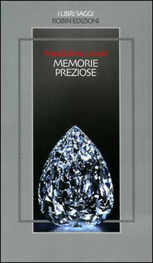 Memorie preziose - Librerie.coop Memorie preziose - Librerie.coop