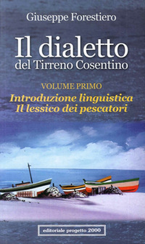Il dialetto del Tirreno cosentino - Librerie.coop Il dialetto del Tirreno cosentino - Librerie.coop