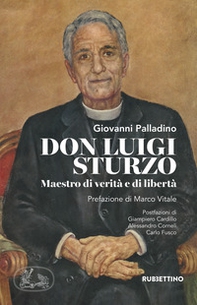 Don Luigi Sturzo. Maestro di verità e di libertà - Librerie.coop