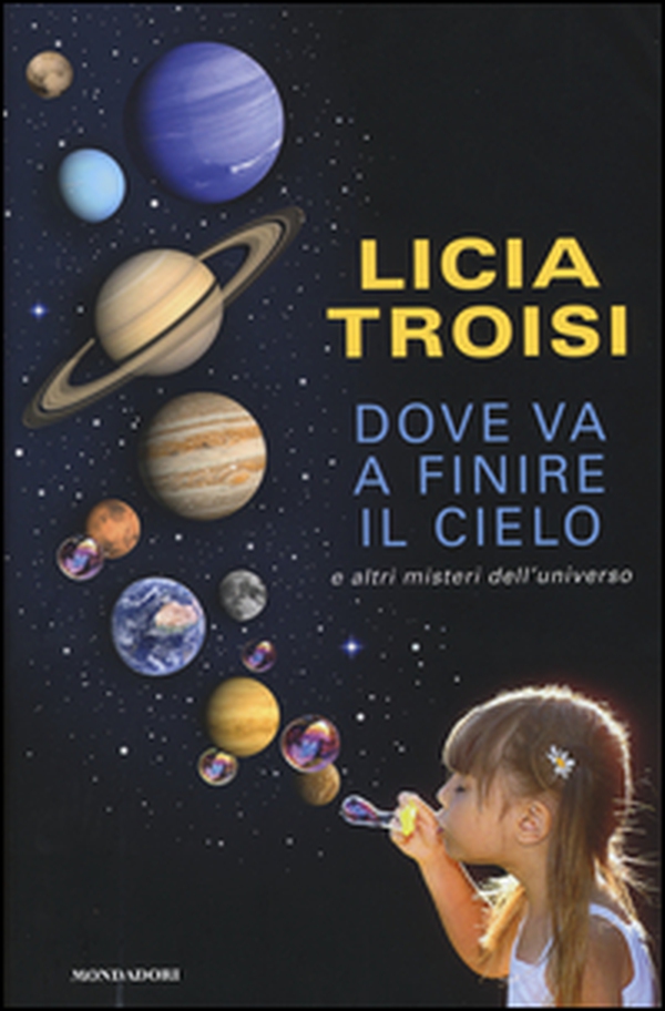 Dove va a finire il cielo e altri misteri dell'universo - Librerie.coop Dove va a finire il cielo e altri misteri dell'universo - Librerie.coop