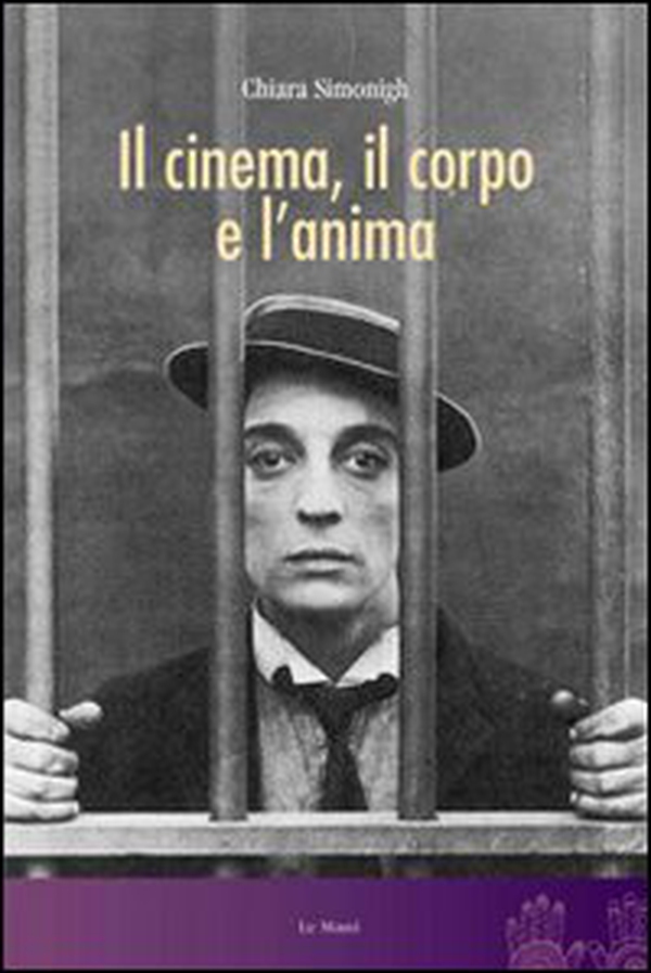Il cinema, il corpo e l'anima - Librerie.coop Il cinema, il corpo e l'anima - Librerie.coop