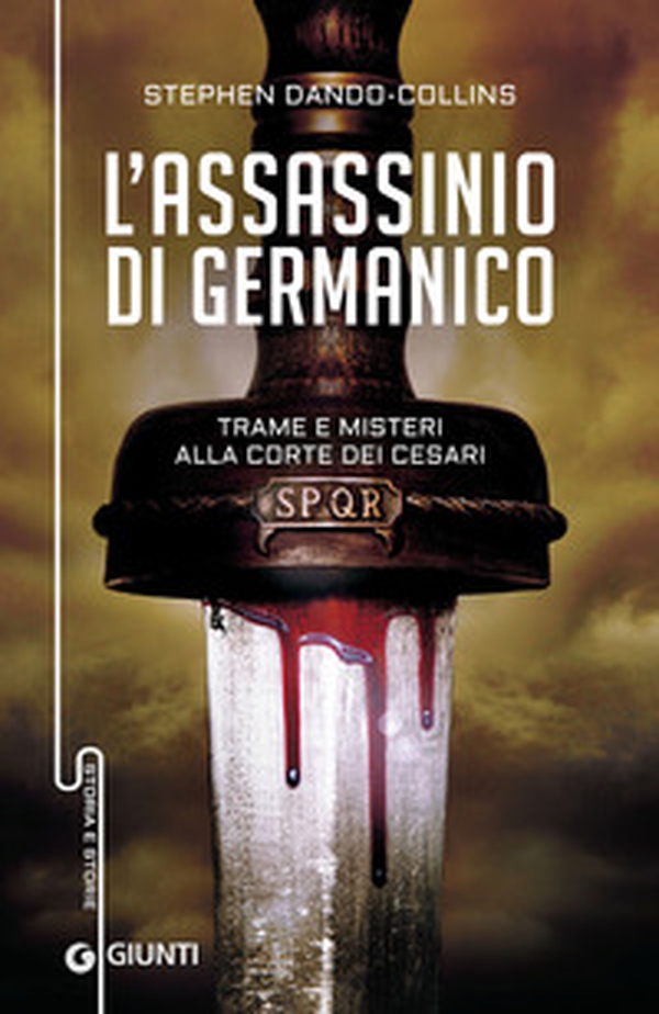 L'assassinio di Germanico. Trame e misteri alla corte dei Cesari - Librerie.coop L'assassinio di Germanico. Trame e misteri alla corte dei Cesari - Librerie.coop