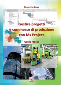 Gestire progetti e commesse di produzione con Ms Project - Librerie.coop