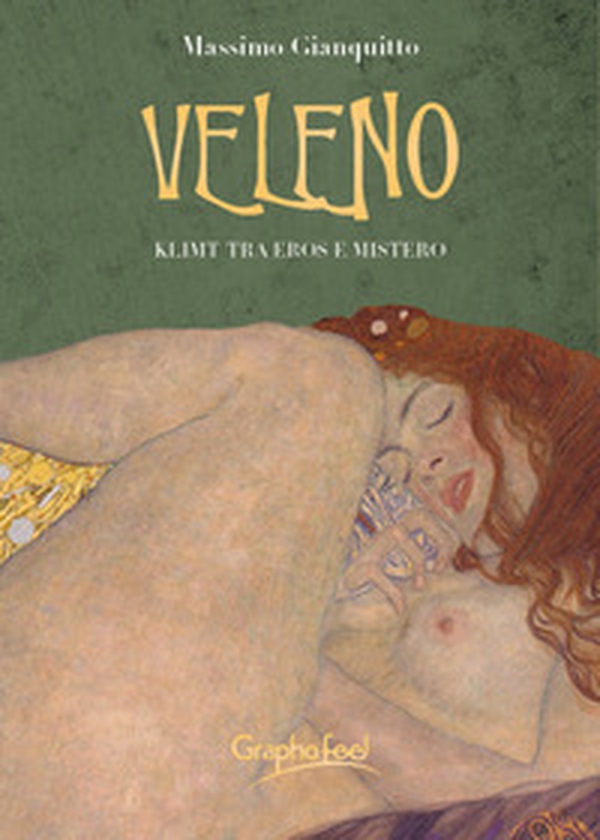 Veleno. Klimt tra eros e mistero - Librerie.coop Veleno. Klimt tra eros e mistero - Librerie.coop