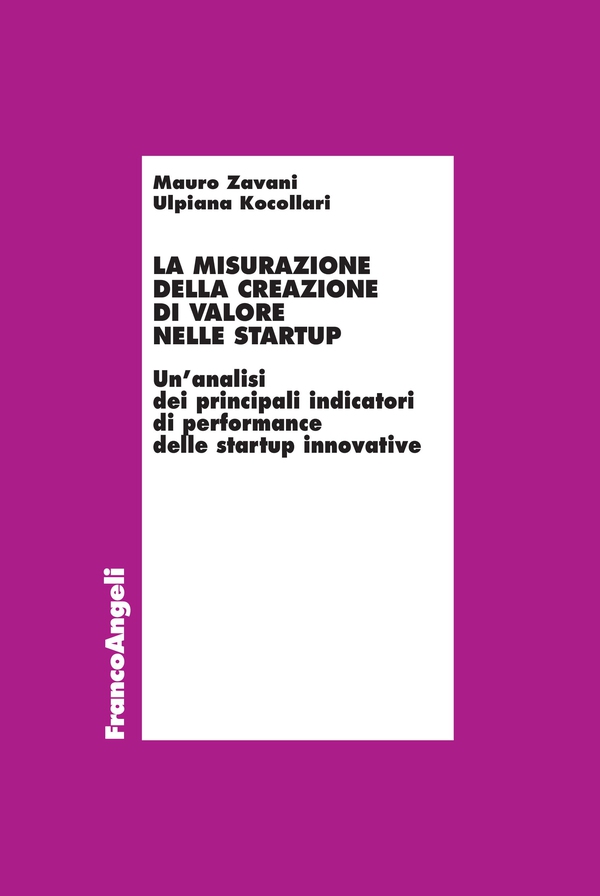 La misurazione della creazione di valore nelle startup - Librerie.coop La misurazione della creazione di valore nelle startup - Librerie.coop