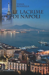 Le lacrime di Napoli - Librerie.coop
