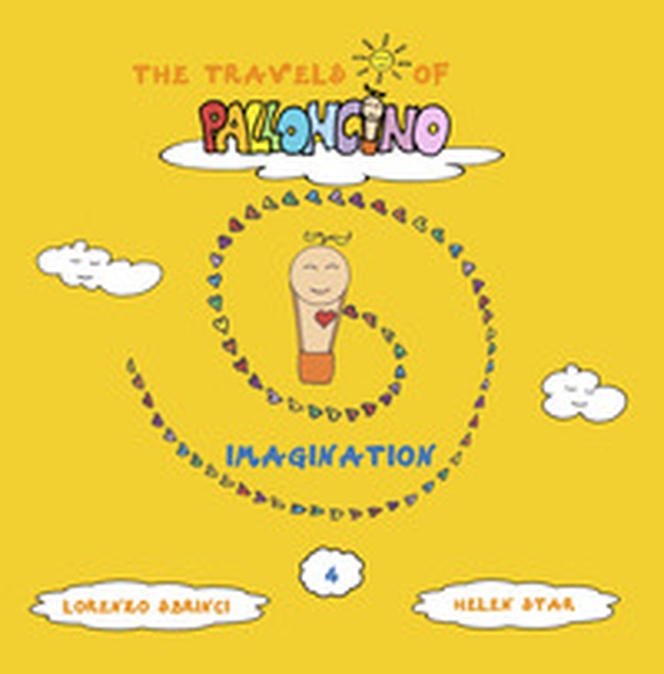 Imagination. The travels of Palloncino - Librerie.coop Imagination. The travels of Palloncino - Librerie.coop