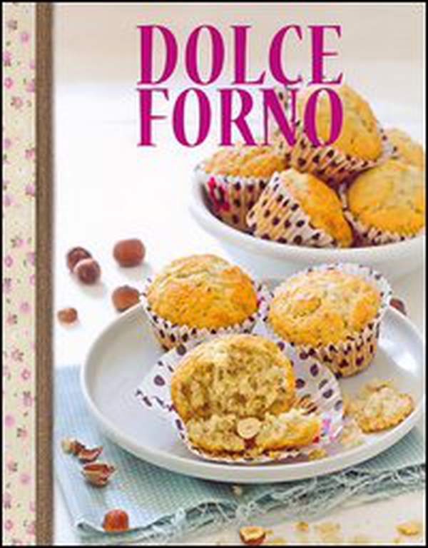 Dolce forno - Librerie.coop Dolce forno - Librerie.coop