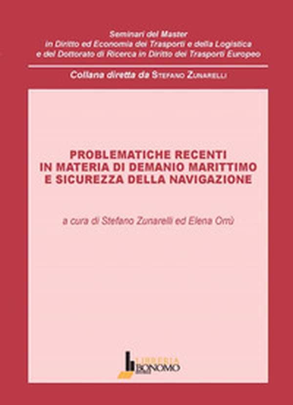 Problematiche recenti in materia di demanio marittimo e sicurezza della navigazione - Librerie.coop Problematiche recenti in materia di demanio marittimo e sicurezza della navigazione - Librerie.coop