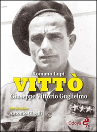 Vittò. Giuseppe Vittorio Guglielmo - Librerie.coop