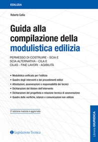 Guida alla compilazione della modulistica edilizia. Permesso di costruire, SCIA e SCIA alternativa, CILA e CILAS, fine lavori, agibilità - Librerie.coop