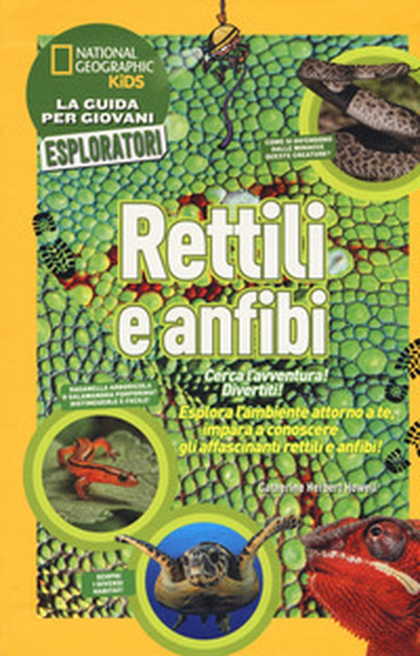 Rettili e anfibi. Cerca l'avventura! Divertiti! - Librerie.coop Rettili e anfibi. Cerca l'avventura! Divertiti! - Librerie.coop