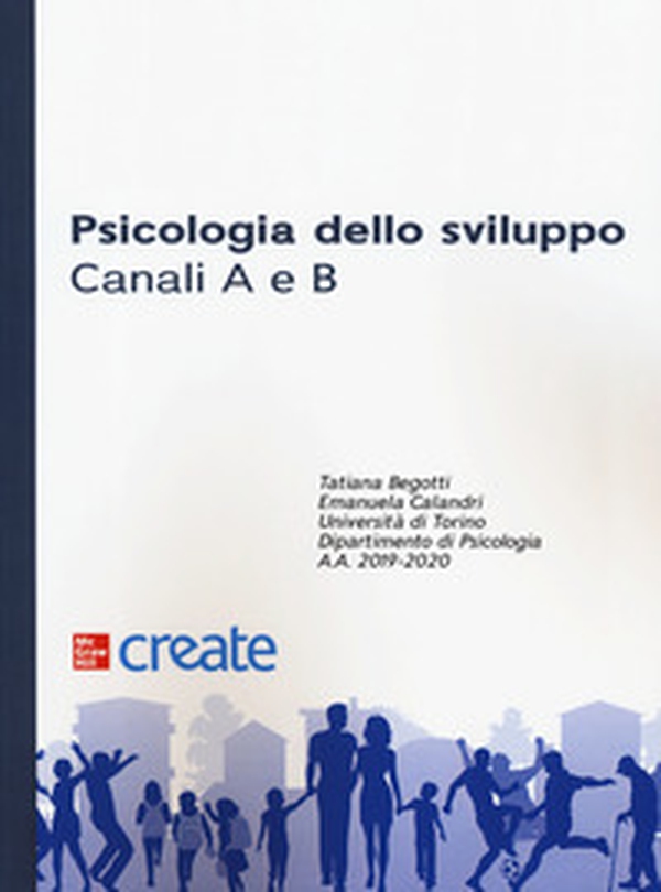 Psicologia dello sviluppo. Canali A e B - Librerie.coop Psicologia dello sviluppo. Canali A e B - Librerie.coop