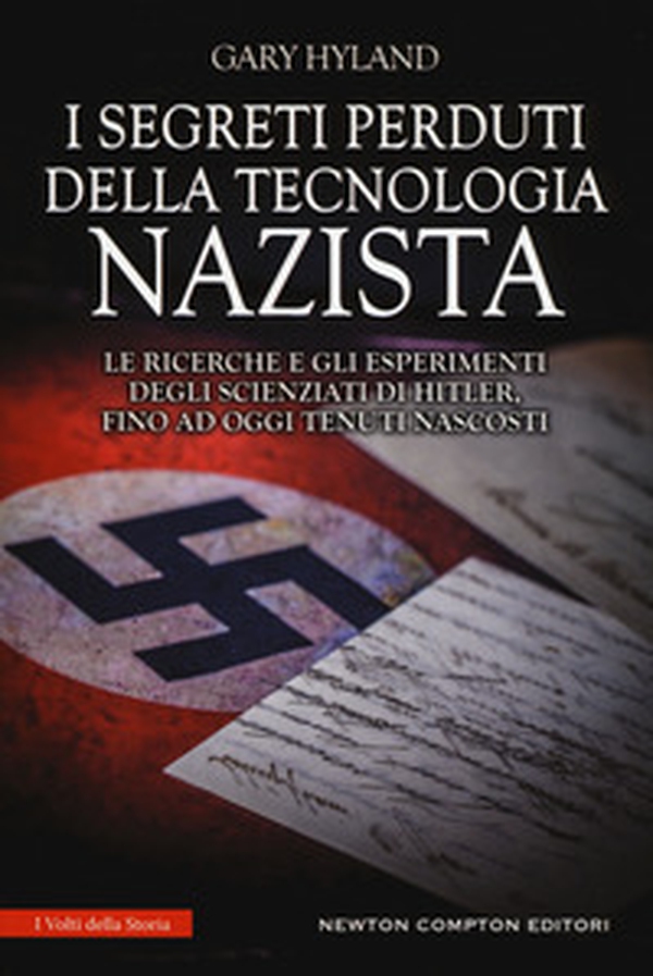 I segreti perduti della tecnologia nazista. Le ricerche e gli esperimenti degli scienziati di Hitler, fino a oggi tenuti nascosti - Librerie.coop I segreti perduti della tecnologia nazista. Le ricerche e gli esperimenti degli scienziati di Hitler, fino a oggi tenuti nascosti - Librerie.coop