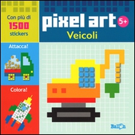 Veicoli. Pixel art. Con stickers - Librerie.coop