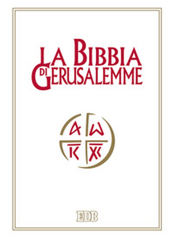 La Bibbia di Gerusalemme - Librerie.coop La Bibbia di Gerusalemme - Librerie.coop
