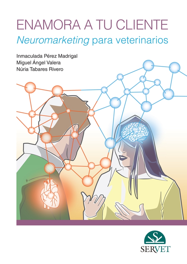 Enamora a tu cliente. Neuromarketing para veterinarios - Librerie.coop Enamora a tu cliente. Neuromarketing para veterinarios - Librerie.coop