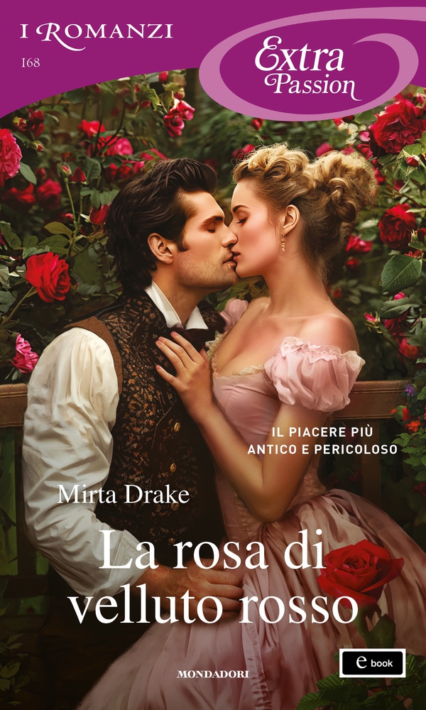 La rosa di velluto rosso (I Romanzi Extra Passion) - Librerie.coop La rosa di velluto rosso (I Romanzi Extra Passion) - Librerie.coop