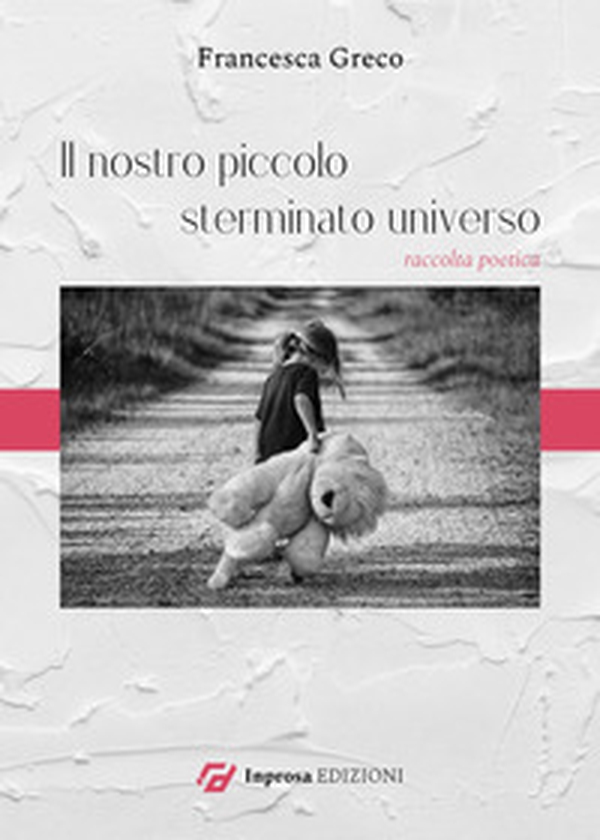 Il nostro piccolo sterminato universo - Librerie.coop Il nostro piccolo sterminato universo - Librerie.coop