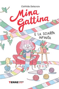 Mina Gattina e la sciarpa infinita - Librerie.coop