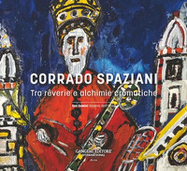 Corrado Spaziani. Tra rêverie e alchimie cromatiche - Librerie.coop Corrado Spaziani. Tra rêverie e alchimie cromatiche - Librerie.coop