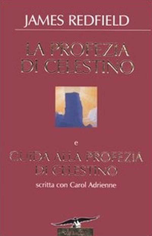 La profezia di Celestino-Guida alla profezia di Celestino - Librerie.coop La profezia di Celestino-Guida alla profezia di Celestino - Librerie.coop