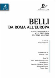 Belli da Roma all'Europa. I sonetti romaneschi nelle traduzioni del terzo millennio - Librerie.coop