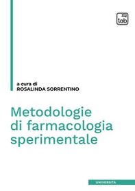 Metodologie di farmacologia sperimentale - Librerie.coop