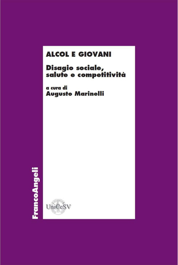 Alcol e giovani. Disagio sociale, salute e competitività - Librerie.coop Alcol e giovani. Disagio sociale, salute e competitività - Librerie.coop