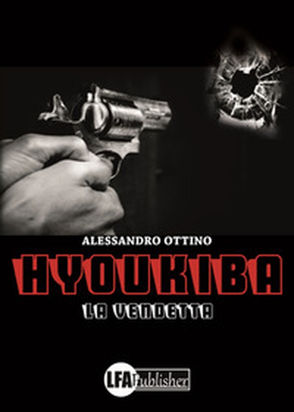 Hyoukiba. La vendetta - Librerie.coop Hyoukiba. La vendetta - Librerie.coop