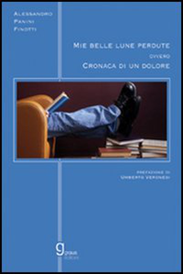 Mie belle lune perdute ovvero cronaca di un dolore - Librerie.coop Mie belle lune perdute ovvero cronaca di un dolore - Librerie.coop