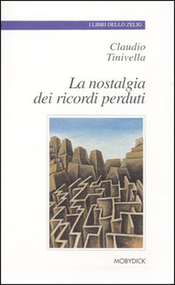 La nostalgia dei ricordi perduti - Librerie.coop La nostalgia dei ricordi perduti - Librerie.coop