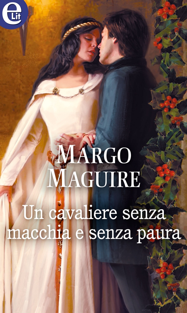 Un cavaliere senza macchia e senza paura (eLit) - Librerie.coop Un cavaliere senza macchia e senza paura (eLit) - Librerie.coop