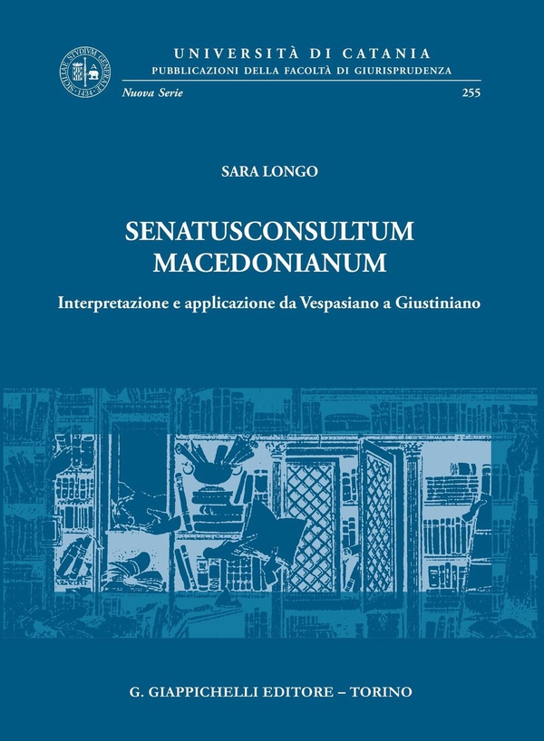 SENATUSCONSULTUM MACEDONIANUM - Librerie.coop SENATUSCONSULTUM MACEDONIANUM - Librerie.coop