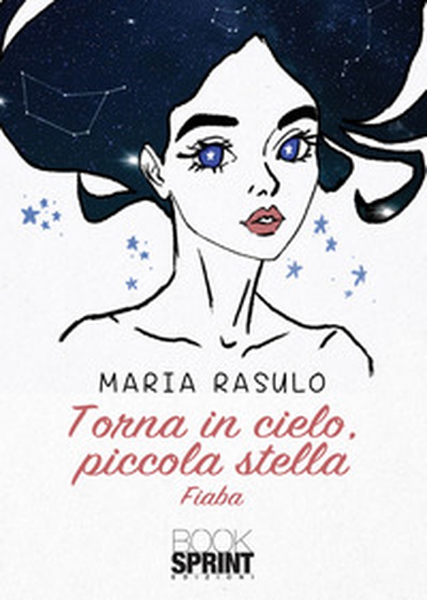 Torna in cielo, piccola stella - Librerie.coop Torna in cielo, piccola stella - Librerie.coop