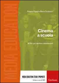 Cinema a scuola. 50 film per bambini e adolescenti - Librerie.coop