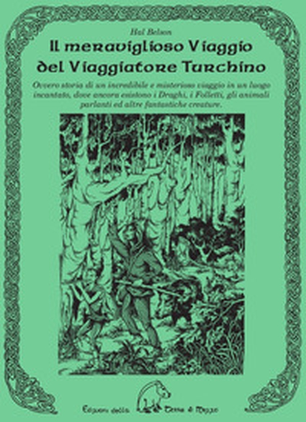 Il meraviglioso viaggio del viaggiatore turchino - Librerie.coop Il meraviglioso viaggio del viaggiatore turchino - Librerie.coop