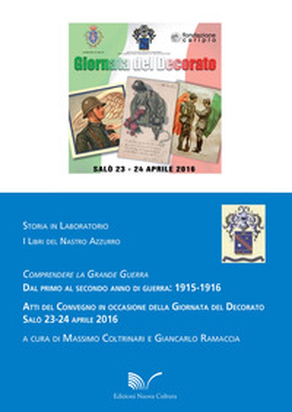 Giornata del decorato. Atti del Convegno (Salò, 23-24 aprile 2016) - Librerie.coop Giornata del decorato. Atti del Convegno (Salò, 23-24 aprile 2016) - Librerie.coop