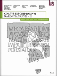 Corpvs inscriptionvm naronitanarvm - Vol. 2 - Librerie.coop
