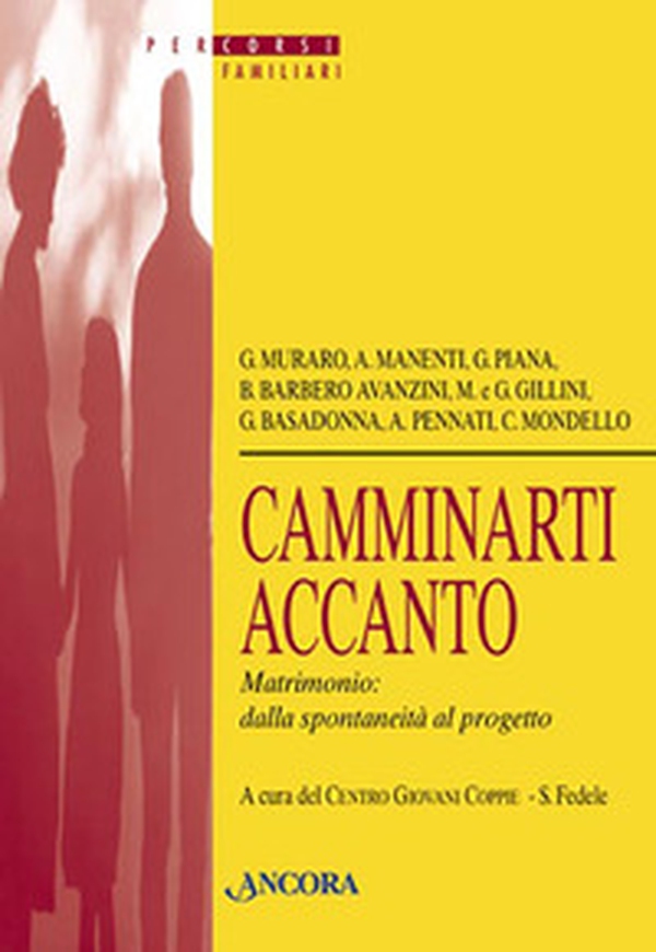 Camminarti accanto. Matrimonio dalla spontaneità al progetto - Librerie.coop Camminarti accanto. Matrimonio dalla spontaneità al progetto - Librerie.coop