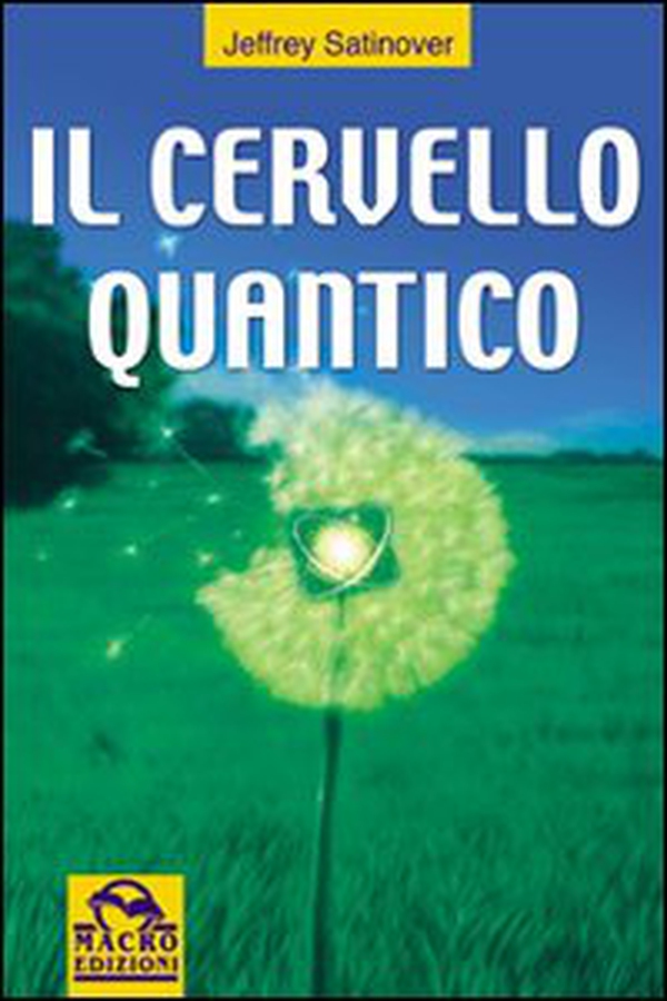 Il cervello quantico. La ricerca per la verità e la prossima generazione umana - Librerie.coop Il cervello quantico. La ricerca per la verità e la prossima generazione umana - Librerie.coop
